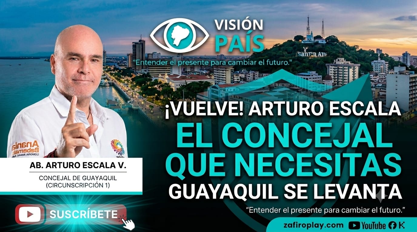 Arturo Escala en Visión País: Fiscalización, el Derecho al Trabajo en Guayaquil y el Proceso de la Comisión de Mesa